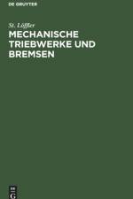 Mechanische Triebwerke Und Bremsen af St Loeffler