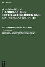 Englische Verfassungsgeschichte Bis Zum Regierungsantritt Der Koenigin Victoria af Julius Hatschek