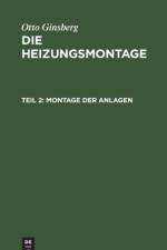 Montage Der Anlagen af Otto Ginsberg