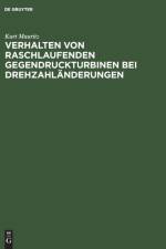 Verhalten Von Raschlaufenden Gegendruckturbinen Bei Drehzahlanderungen af Kurt Mauritz