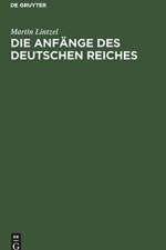 Anfange des deutschen Reiches af Martin Lintzel