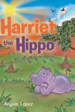 Harriet the Hippo af Angela Lopez