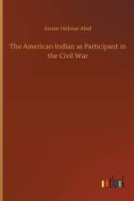 American Indian as Participant in the Civil War