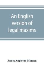English version of legal maxims af James Appleton Morgan