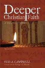 Deeper Christian Faith, Revised Edition af Ted a Campbell