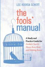 Fools' Manual af Lee Roorda Schott