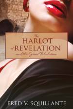 Harlot of Revelation af Fred V Squillante