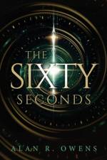 Sixty Seconds af Alan R Owens