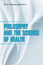 Philosophy and the Science of Health af Apostolova