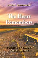 Heart Remembers af Jayson L Woodward