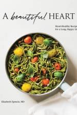 A Beautiful Heart Cookbook af Elizabeth Epstein