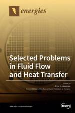Selected Problems in Fluid Flow and Heat Transfer