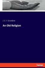 Old Religion af J C F Grumbine