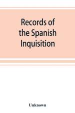 Records of the Spanish Inquisition af UNKNOWN