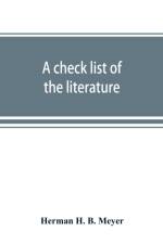 check list of the literature and other material in the Library of Congress on the European war af Herman H B Meyer