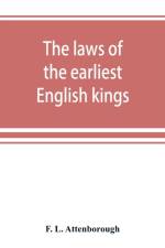 The laws of the earliest English kings af F L Attenborough