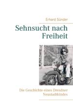 Sehnsucht nach Freiheit af Erhard Sünder