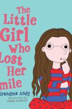 Little Girl Who Lost Her Smile af Grandma Andy