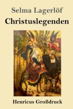 Christuslegenden (Grossdruck) af Selma Lagerloef