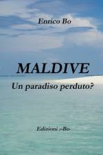 Maldive - Un paradiso perduto? af Enrico Bo