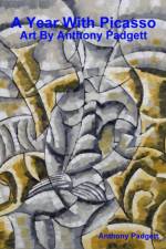 Year With Picasso - Art By Anthony Padgett af Anthony Padgett