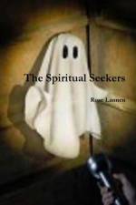 Spiritual Seekers af Rose Lannen
