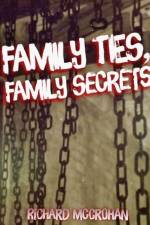 Family Ties, Family Secrets af Richard McCrohan