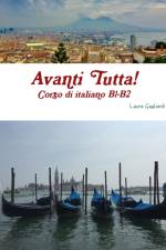 Avanti Tutta! Corso di italiano B1-B2 af Laura Gagliardi
