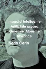 Impactul Inteligentei Artificiale asupra Omenirii- Aforisme filozofice af Sorin Cerin