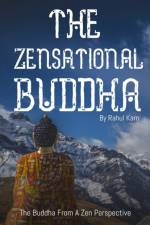 Zensational Buddha af Rahul Karn