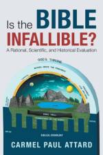 Is the Bible Infallible? af Carmel Paul Attard
