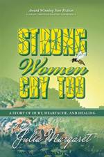 Strong Women Cry Too af Julia Margaret
