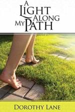 A Light Along My Path af Dorothy Lane