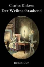 Eine Weihnachtsgeschichte af Charles Dickens
