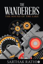 The Wanderers af Sarthak Rathi