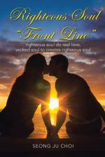 Righteous Soul Living Front Line af Seong Ju Choi