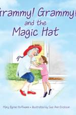 Grammy Grammy and the Magic Hat af Mary Byrne Hoffmann