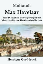 Max Havelaar (Grossdruck) af Multatuli