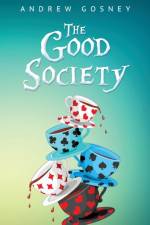 The Good Society af Andrew Gosney
