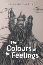 Colours of the Feelings af Patrizio Carbone