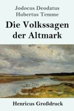 Volkssagen der Altmark (Grossdruck) af Jodocus Deodatus Hubertus Temme
