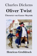 Oliver Twist oder Der Weg eines Fursorgezoeglings (Grossdruck) af Charles Dickens
