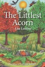 The Littlest Acorn af Lisa Lentino