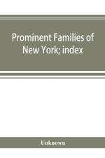 Prominent families of New York; index af UNKNOWN