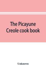 Picayune Creole cook book af UNKNOWN
