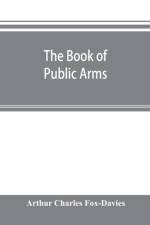 book of public arms af Arthur Charles Fox-Davies