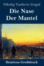 Nase / Der Mantel (Grossdruck)