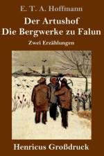 Artushof / Die Bergwerke zu Falun (Grossdruck)