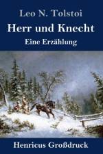 Herr und Knecht (Grossdruck) af Leo N Tolstoi