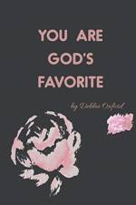 You're God's Favorite af Debbie Oxford